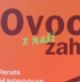 d - ovocie z nasej zahradky
